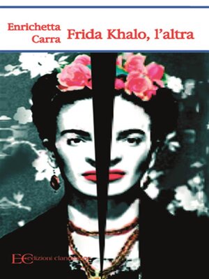 cover image of Frida Khalo, l'altra